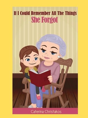 cover image of If I Could Remember All the Things She Forgot